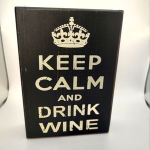 💥3/$20 Block Distressed Decor saying "Keep Calm and Drink Wine"